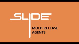 Slide Products - Mold Release Agents