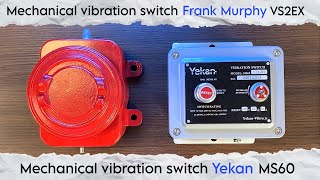 Mechanical vibration switch Frank Murphy VS2EX vs Yekan MS60