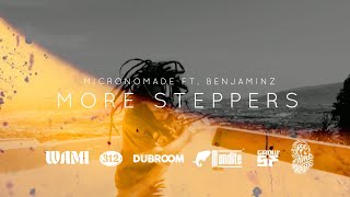 More Steppers - Micronomade ft. Benjaminz (2020)