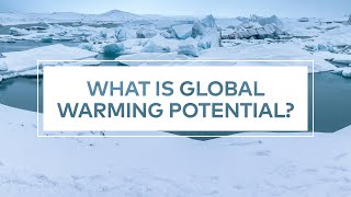 What is Global Warming Potential?