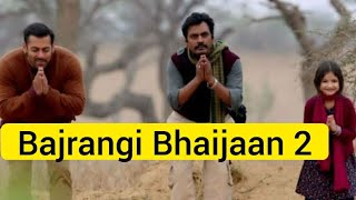 Bajrangi bhaijaan 2 || Salman Khan Upcoming Movies ||