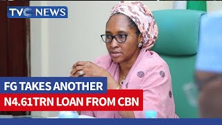 Federal Government Borrows Another N4.61trn Loan From CBN