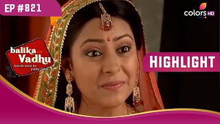 Kalyani और Anandi ने किया Asha को मजबूर | Balika Vadhu | बालिका वधू | Highlight | Ep. 821