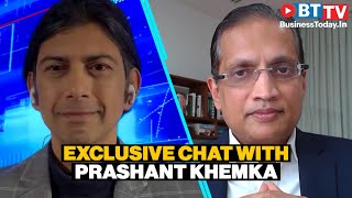 Exclusive: Udayan Mukherjee speaks to Markets expert Prashant Khemka