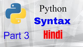 #3 Python Syntax | Hindi | freePythonTuts