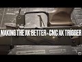 Making the AK Better - CMC AK Trigger
