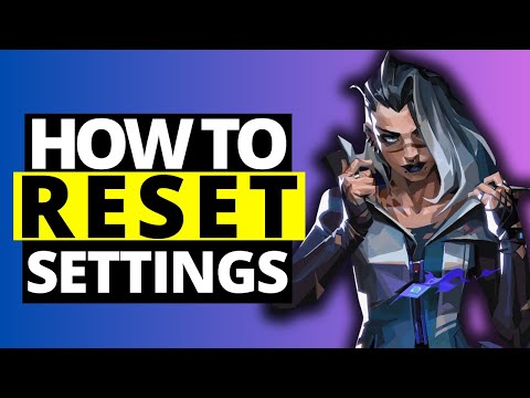 How do I reset Valorant settings?