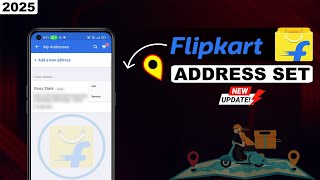 How to Change \u0026 Set New Flipkart Delivery Address in 2025 | Flipkart Me Address Kaise Dale