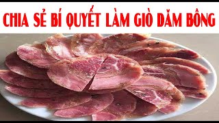 CÁCH LÀM GIÒ DĂM BÔNG