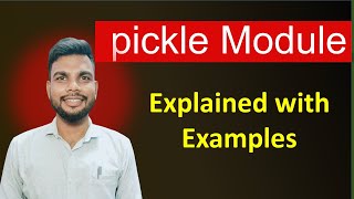 Pickle Module in Python Explained in Hindi 🔥 | Save & Load Python Objects | Beginners to Pro