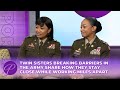 Twin Sisters Breaking Barriers In The Army Share How They Stay Close While Working Miles Apart