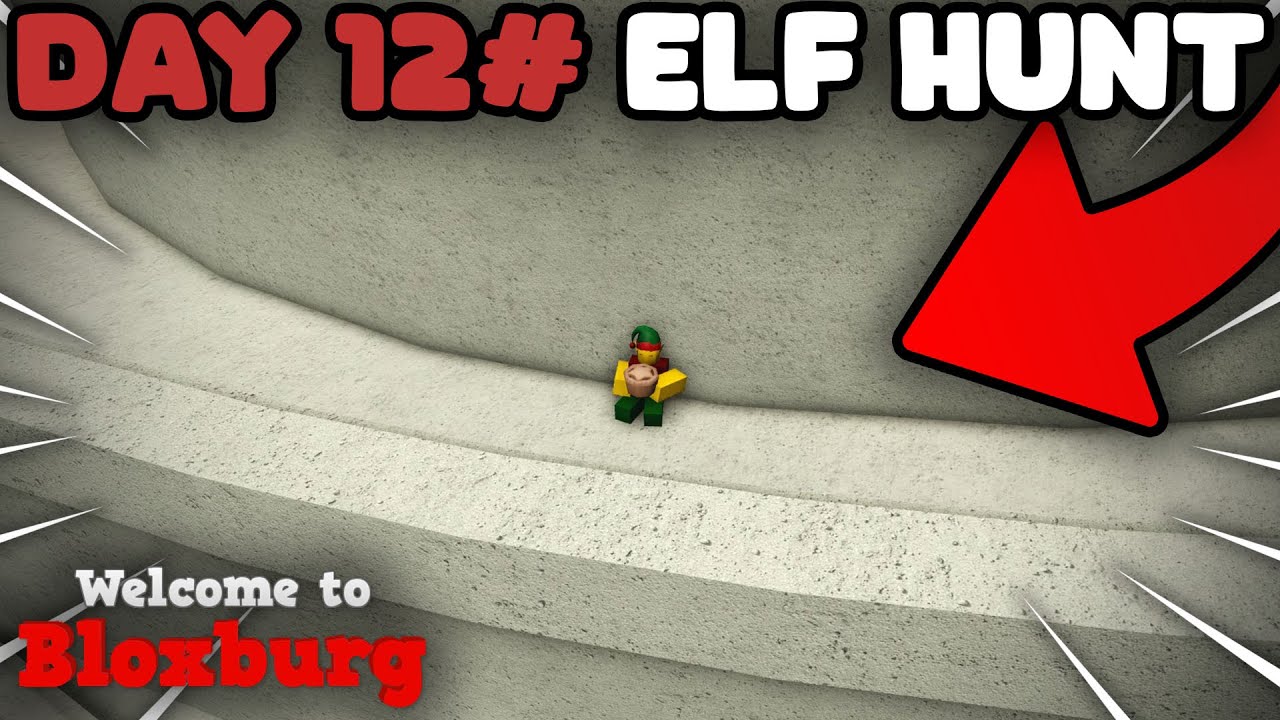 The 12TH Bloxburg Elf Hunt Location Is Here! - [DAY 12# ELF HUNT ...