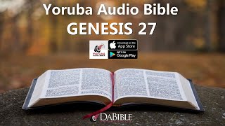 GENESIS 27 - YORUBA AUDIO BIBLE – BIBELI MIMO