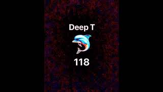 Deep T - 118