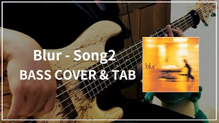 Blur - Song2 (Bass cover \u0026 Tab) #021