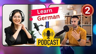 Learn German quickly with podcast | German learning Conversation | Episode 2