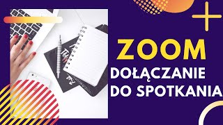 🥽 Zoom - jak dołączyć do spotkania, lekcji online❓