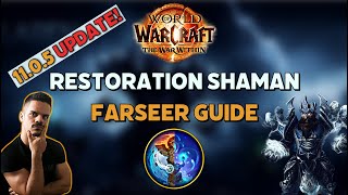 Restoration Shaman In 11.0.5: NEW BUILDS & FARSEER GUIDE