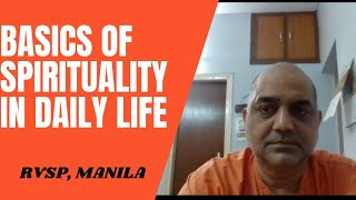 Basics of Spirituality in Daily Life - Talk By Sarvottamananda Organized By RVSP Manila - Oct 24 '21