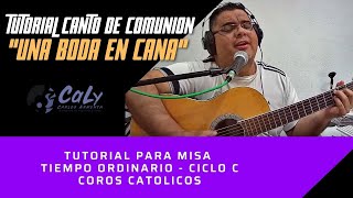 Canto comunión - Una boda en Caná - Tiempo ordinario Ciclo C - Coros Católicos