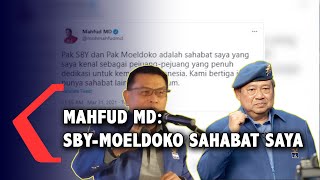 Mahfud MD Sebut SBY dan Moeldoko adalah Sahabatnya