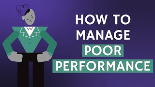 The Secret To Managing Poor Performance