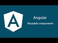 Your complete guide in Angular in Arabic - 19. Reusable components