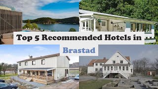 Top 5 Recommended Hotels In Brastad | Best Hotels In Brastad