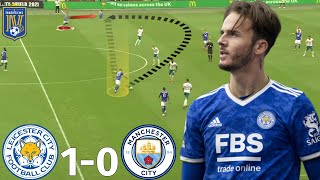 How Maddison Dominated Pep's Midfield | Leicester City vs Manchester City 1-0 | Tactical Analysis