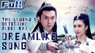 COSTUME ACTION |The Legend of Detective Sleek Rat-Dreamlike Song | China Movie Channel ENGLISH