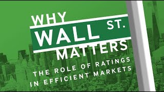 Why Credit Ratings Matter - The Role of Ratings in Efficient Markets