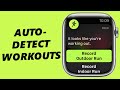 How To Enable 'Auto Detect' Workout Exercise On Apple Watch 8 / Ultra / 7 / 6 / 5