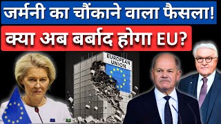 EU Shocked by Germany's Decision | Is This the End of the EU?