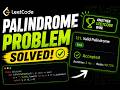 Valid Palindrome | Easy Problem solved Step-by-Step
