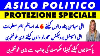 Italy Asilo Politico, 6 month asylum + Protezione Speciale Good News | Immigration + Visa Update