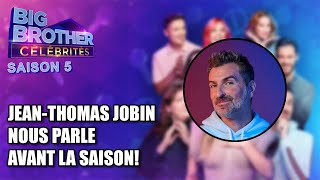 Big Brother Célébrités Saison 5 | Entrevue avec Jean-Thomas Jobin avant la saison!