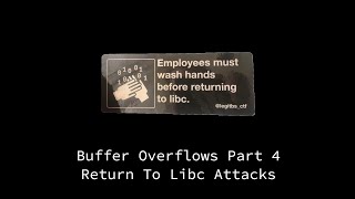 Buffer Overflows Part 4 - Return to Libc