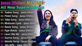 Jassa Dhillon New Punjabi Songs || New Punjabi jukebox 2022 | Best Jassa Dhillon Punjabi Songs | New