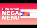 How To Use The New Elementor Mega Menu Widget Tutorial