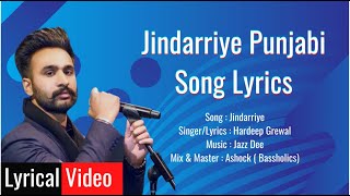 Jindarriye Lyrics - Hardeep Garewal | Punjabi Song Lyrics
