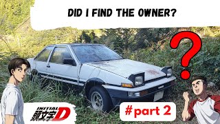 Did I find the owner of abandoned Toyota AE86? Part 2