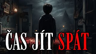 ČAS JÍT SPÁT - CREEPYPASTA [CZ]