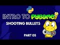 Pygame Tutorial for Beginners | Python Game Development Course | Shooting Bullets