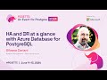 HA and DR at a glance with Azure Database for PostgreSQL | POSETTE 2024