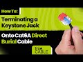 How To: Terminating a Keystone Jack Onto Cat6A Direct Burial Ethernet