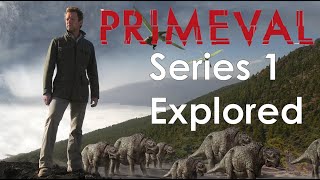 Primeval : Series 1 Explored