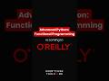 Advanced Python: Functional Programming - Are You Ready for O'Reilly?