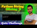 String Slicing in Python | Negative Indexing Explained with Quiz | Python Quiz Challenge