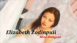 Elizabeth Zodinpuii - Mizo tlangval..(C Durthanga hla te).