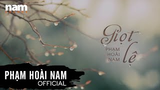 Phạm Hoài Nam | Giọt Lệ ( Chyi Yu - Quốc Bảo)